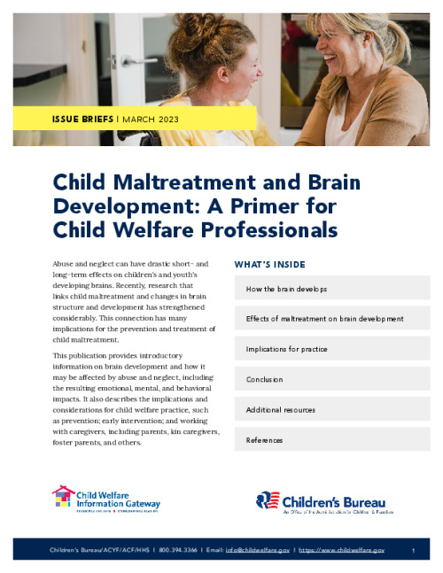 Child Maltreatment and Brain Development: A Primer for Child Welfare Professionals
