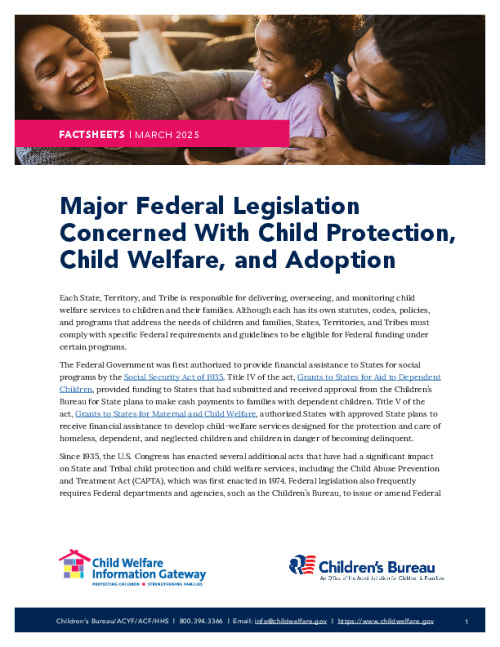 Major Federal Legislation Concerned With Child Protection, Child Welfare, and Adoption