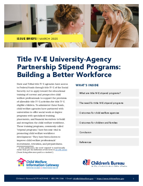 Title IV-E University-Agency Partnership Stipend Programs: Building a Better Workforce